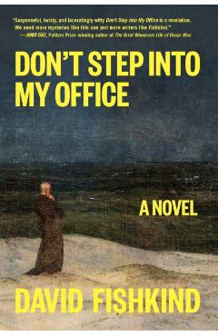 Don't Step Into My Office - David Fishkind