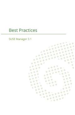 Coperta cărții 'SUSE Manager 3.1: Best Practices Guide - Joseph Cayouette'
