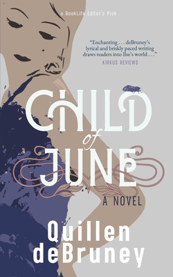 Coperta cărții 'Child of June - Quillen Debruney'