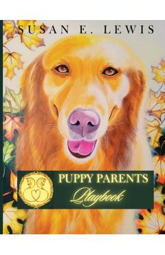 Coperta cărții 'Puppy Parents Playbook - Susan E. Lewis'