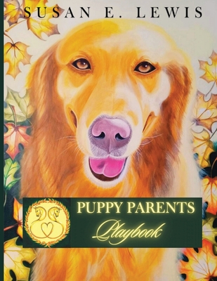 Coperta cărții 'Puppy Parents Playbook - Susan E. Lewis'