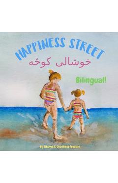 Coperta cărții 'Happiness Street - خوشالۍ کوڅه: Α Pashto English bilingual children's book, ideal for - Charikleia Arkolaki'