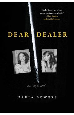 Coperta cărții 'Dear Dealer,: A Memoir - Nadia Bowers'