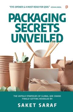 Coperta cărții 'Packaging Secrets Unveiled - Saket Saraf'