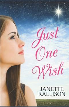 Coperta cărții 'Just One Wish: A YA Romantic Comedy - Cj Hill'