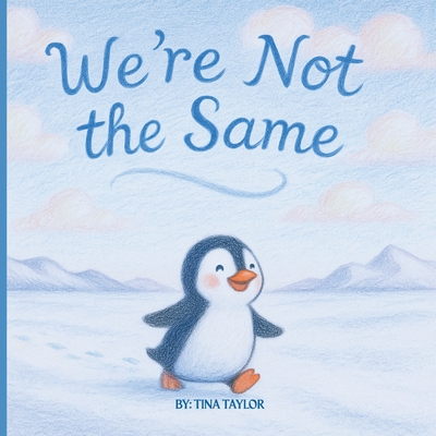 We're Not the Same - Tina Taylor