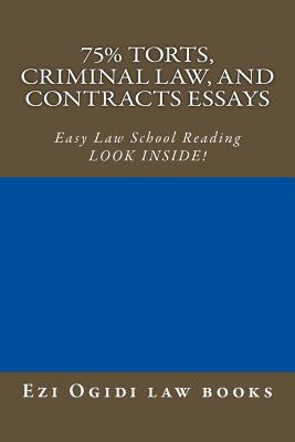 Coperta cărții '75% Torts, Criminal law, and Contracts Essays: Easy Law School Reading - LOOK INSIDE! - Cornerstone Law Books'
