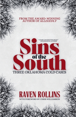 Sins of the South: Three Oklahoma Cold Cases - Raven Rollins