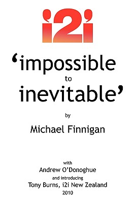 Impossible to Inevitable: The Catalyst for Positive Change - Michael Finnigan