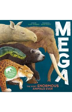 Poza produsului Mega: The Most Enormous Animals Ever - Gavin Scott