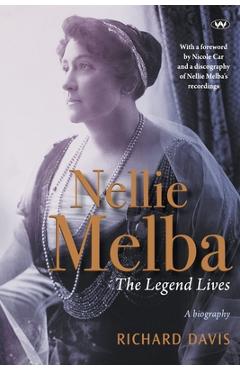 Poza produsului Nellie Melba: The Legend Lives - Richard Davis