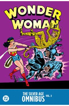 Wonder Woman: The Silver Age Omnibus Vol. 3