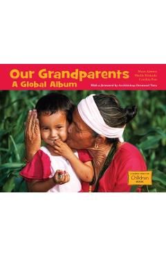 Coperta cărții 'Our Grandparents: A Global Album - Maya Ajmera'