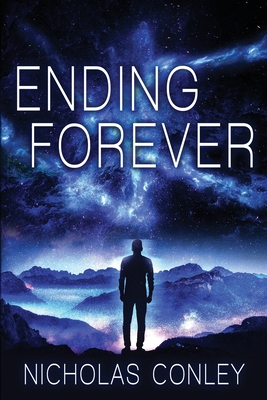 Ending Forever - Nicholas Conley
