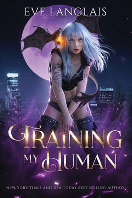 Coperta cărții 'Training My Human - Eve Langlais'