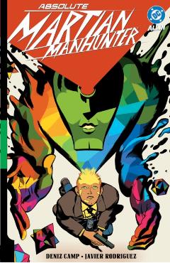 Absolute Martian Manhunter Vol. 1: Martian Vision - Deniz Camp