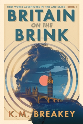 Britain on the Brink - K. M. Breakey