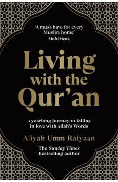 Living with the Qur'an: A 52-Week Guide - Aliyah Umm Raiyaan