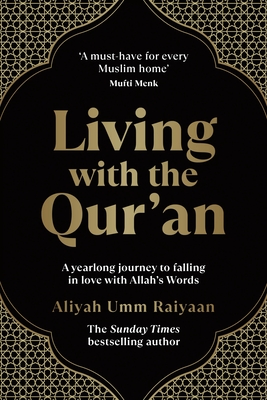 Living with the Qur'an: A 52-Week Guide - Aliyah Umm Raiyaan
