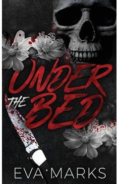 Coperta cărții 'Under the Bed: A stepsiblings dark romance - Eva Marks'