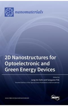 Coperta cărții '2D Nanostructures for Optoelectronic and Green Energy Devices - Jung-inn Sohn'