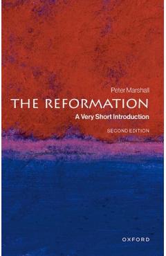 The Reformation: A Very Short Introduction - Peter Marshall