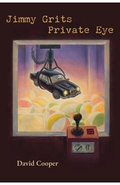 Coperta cărții 'Jimmy Grits, Private Eye - David Cooper'