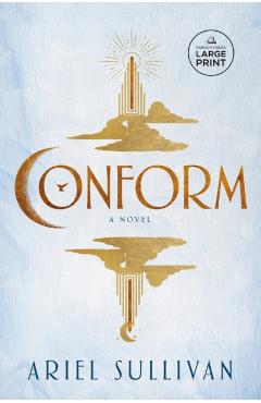 Conform - Ariel Sullivan
