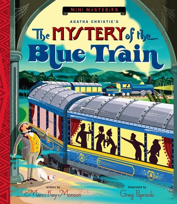 The Mystery of the Blue Train - Marci Kay Monson