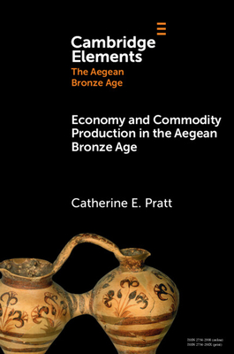 Coperta cărții 'Economy and Commodity Production in the Aegean Bronze Age - Catherine E. Pratt'