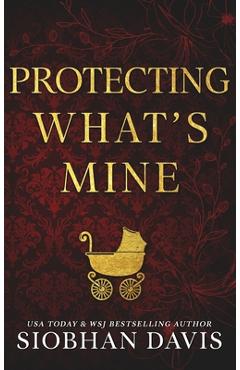 Coperta cărții 'Protecting What's Mine (Hardcover) - Sio Davis'