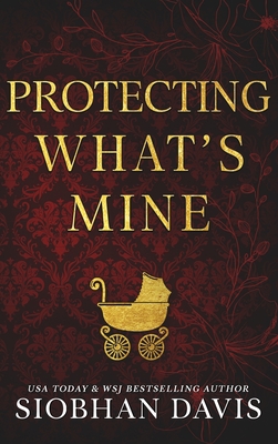 Protecting What's Mine (Hardcover) - Sio Davis
