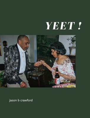 Yeet! - Jason B. Crawford