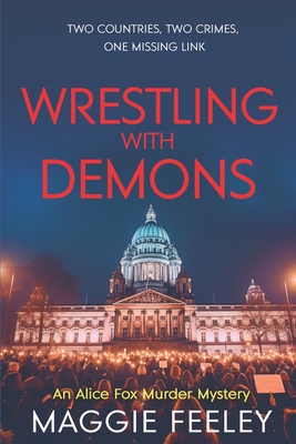 Wrestling with Demons - Maggie Feeley