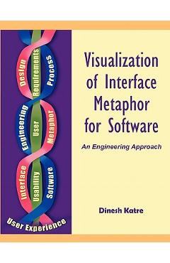Coperta cărții 'Visualization of Interface Metaphor for Software: An Engineering Approach - Dinesh S. Katre'