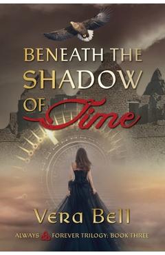 Coperta cărții 'Beneath the Shadow of Time: Irish Time Travel Romantic Suspense - Vera Bell'