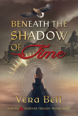 Beneath the Shadow of Time: Irish Time Travel Romantic Suspense - Vera Bell