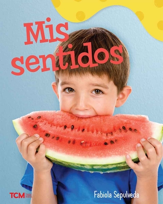 MIS Sentidos: A Wordless Nonfiction Book - Fabiola Sepulveda