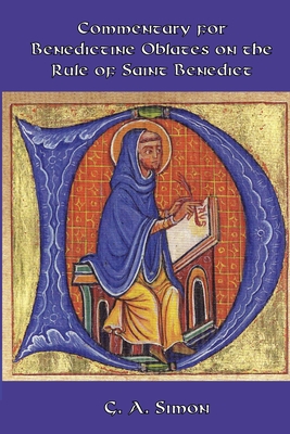 Coperta cărții 'Commentary for Benedictine Oblates on the Rule of Saint Benedict - G. A. Simon'