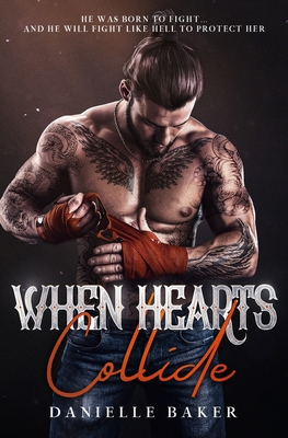 Coperta cărții 'When Hearts Collide - Danielle Baker'