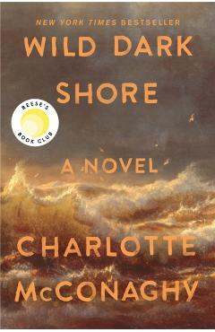 Coperta cărții 'Wild Dark Shore - Charlotte Mcconaghy'
