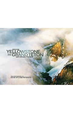 Poza produsului Seeing Yellowstone and Grand Teton National Parks - David Peterson