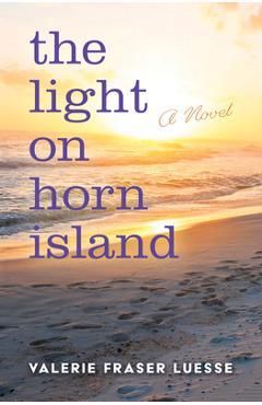 Coperta cărții 'The Light on Horn Island - Valerie Fraser Luesse'