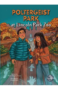 Poltergeist Park at Lincoln Park Zoo