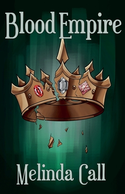 Blood Empire - Melinda Call