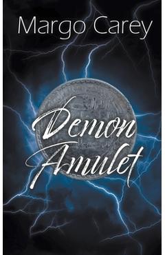 Coperta cărții 'Demon Amulet - Margo Carey'