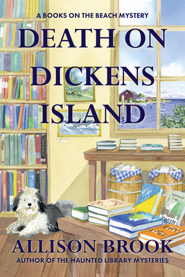 Death on Dickens Island: A Books on the Beach Mystery - Allison Brook