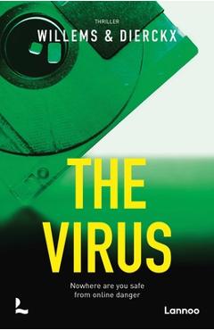 Poza produsului The Virus: Nowhere Are You Safe from Online Danger - Eddy Willems