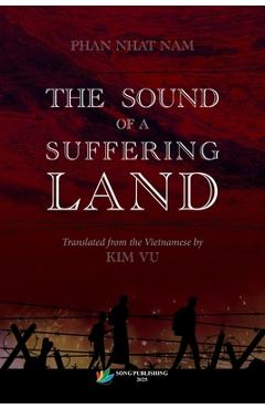 Coperta cărții 'The Sound Of A Suffering Land - Kim Vu'