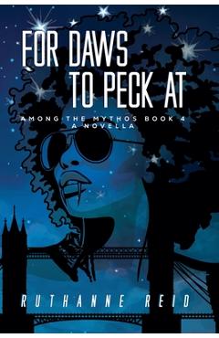 Coperta cărții 'For Daws To Peck At - Ruthanne Reid'